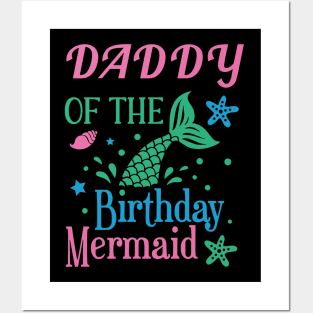 Daddy Of The Birthday Mermaid Mermaids Birthday Mermaid Dad Posters and Art
